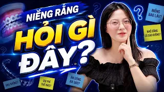 Đừng Niềng Răng Vội! 3 Câu Nhất Định Bạn Phải Hỏi Bác Sĩ.