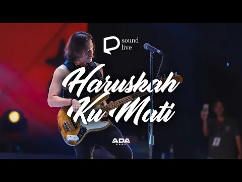 Download MP3 #DIJIsoundlive | Ada Band - Haruskah Ku Mati (Live at Pekan Raya Jakarta 2023)