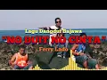 Download Lagu NO DUIT NO CINTA // Lagu Dangdut Bajawa // Ferry Lado