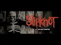 Slipknot - The Negative One (Official Instrumental)
