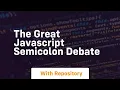 The great javascript semicolon debate