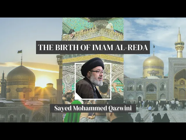 ⁣The Birth of Imam Al Reda - Sayed Mohammed Qazwini - Thursday Night Program