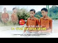 Ba Ayah ka Ayah Urang - Kembar Argarya (official music video)