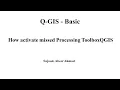 11 How to activate processing toolbox Selection of vector objects in Q-GIS