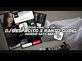 Download Lagu Dj Despacito X Ranto Gudel Mashup Gaya Bebas_By Febry Remix || Dj fyp viral Tik tok terbaru 2K24