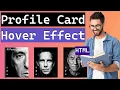 How to Create a Profile Card Hover Effect - HTML