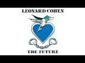 Leonard Cohen - The Future (Official Audio)