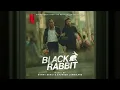 Toast and Bullets | Black Rabbit | Official Soundtrack | Netflix