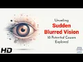 Download Lagu Sudden Blurred Vision? 18 Surprising Causes You Need to Know!