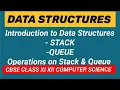DATA STRUCTURES Introduction to Stack and Queues Operations on Stack and Queue