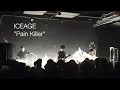 ICEAGE - "Pain Killer" - Montréal 2022-05-22