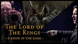 The Lord Of The Rings A Knife In The Dark The Danish National Symphony Orchestra LIVE 