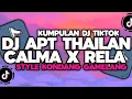 Download Lagu DJ CAMPURAN VIRAL TIKTOK TERBARU 2024 || DJ APT THAILAND X CALMA X RELA