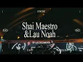 Download Lagu Shai Maestro \u0026 Lau Noah - LIVE for LAC