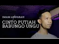 Cinto Putiah Babungo Ungu - Anroy | Imam Anugrah [Cover Version]