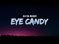 Download Lagu Justin Bieber - Eye Candy (Lyrics)