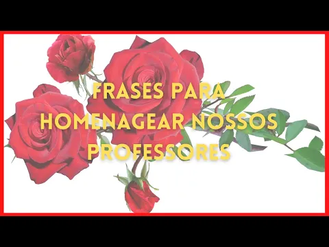 Download MP3 Frases Para Homenagear Nossos Professores  (Foco e fé )