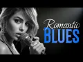 Lagu Relaxing Romantic Blues – Enjoy Live Soulful Ballads