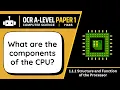 Components of the CPU 1 1a OCR A-Level Computer Science