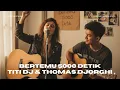 Titi DJ \u0026 Thomas Djorghi – Bertemu 5000 Detik (Rock Akustik Cover) | Versi Paling Menyentuh!