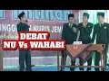 DEBAT NU Vs WAHABI