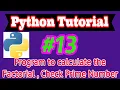 Python Tutorial in Hindi Program to calculate factorial Checking the Prime Number