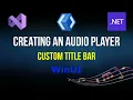 Creating an Player WinUI Custom Title Bar C Window constructor