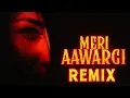 Download Lagu Meri Aawargi Meri Deewangi - Remix | PRAKASH x DJ ADARSH VFX @vdjadarshmusics  #djremix #bollywood