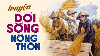 Truyện Đời Sống Nông Thôn Đặc Sắc Nhất 2026 - Đọc Truyện Đêm Khuya VOV 