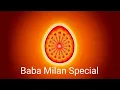 Baba Milan Songs | Top 10 Meditation Songs | योग के लिए सुंदर गीत | Meditation Songs | BK Songs