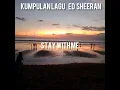 Download Lagu kumpulan lagu Ed Sheeran