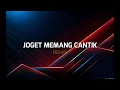 Lagu JOGET ASYIK MEMANG CANTIK OH CANTIK ( STVNDLhiano Remix )