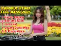 Download Lagu DJ DANGDUT REMIX PALING ENAK DIDENGAR 2025 � | FULL BASS HARD BANGET!