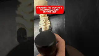 DO NOT Use A Massage Gun on Your Neck
