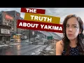 What Locals HATE About Living in Yakima Honest Truth
