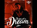 IT WAS ALL A DREAM