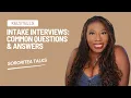 Intake Interviews Common Questions Answers KelsTells