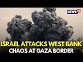 Download Lagu LIVE: Israel Launches Major Attacks on West Bank | Israel Hamas War | Gaza News LIVE | N18G