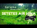 Download Lagu Karaoke SETETES AIR HINA (Rhoma Irama)