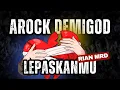 Download Lagu AROCK DEMIGOD - Lepaskanmu (Rian Mrd)