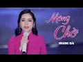 Download Lagu Mong Chờ - Hoàng Hải (Thần Tượng Bolero 2018) [MV Official]