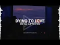 Bad Omens - Dying To Love (Lyrics)