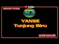 Download Lagu Yanse - Tunjung Biru ( Karaoke )