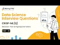 Data Science Interview CRISP-ML Q Part 3 Decision Tree Hyperparameters