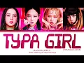 Download Lagu [COACHELLA 2023] BLACKPINK - ‘Typa Girl’ || Color Coded Lyrics