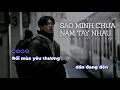 Lagu KARAOKE BEAT CHUẨN | Sao Mình Chưa Nắm Tay Nhau - Yan Nguyễn | BEAT KARAOKE 2025