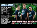 Lagu ARGHADO TRIO ~ LAGU BATAK TERBARU 2025 HITS SAAT INI ALBUM BATAK TER HITS SOSMED 2025
