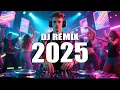 DJ REMIX 2025 -Remixes \u0026 Mashups of Popular Songs 2025 - DJ Remix Song Club Music Disco Popular #159