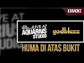 Download Lagu Huma Di Atas Bukit - God Bless || Karaoke (Live Aquarius Studio)