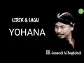 Download Lagu YOHANA - ABAH KH.JUNAEDI AL-BAGHDADI | LIRIK \u0026 LAGU | MUSIK